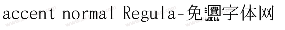 accent normal Regula字体转换